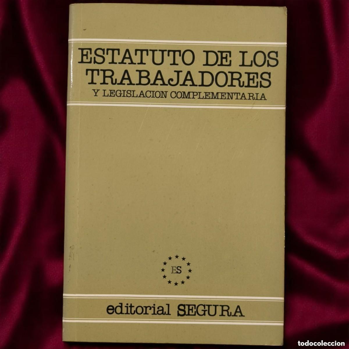 Libros de segunda mano: Estatuto De Los Trabajadores Y Legislaci&oacute;n Complementaria (Segura, 1995) &ndash; Edici&oacute;n Jur&iacute;dica