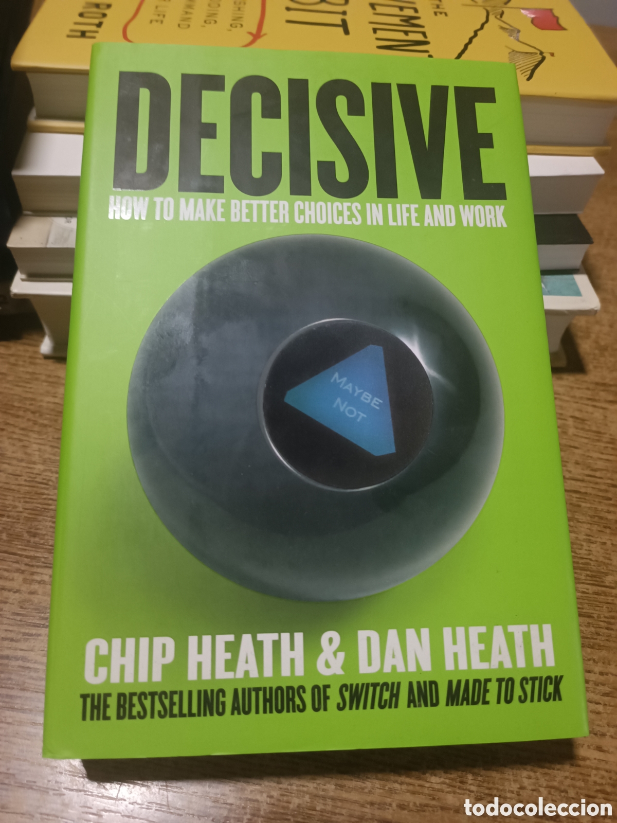 Libros de segunda mano: Chip Heath Dan Heath Decisive: How to Make Better Choices in Life and Work