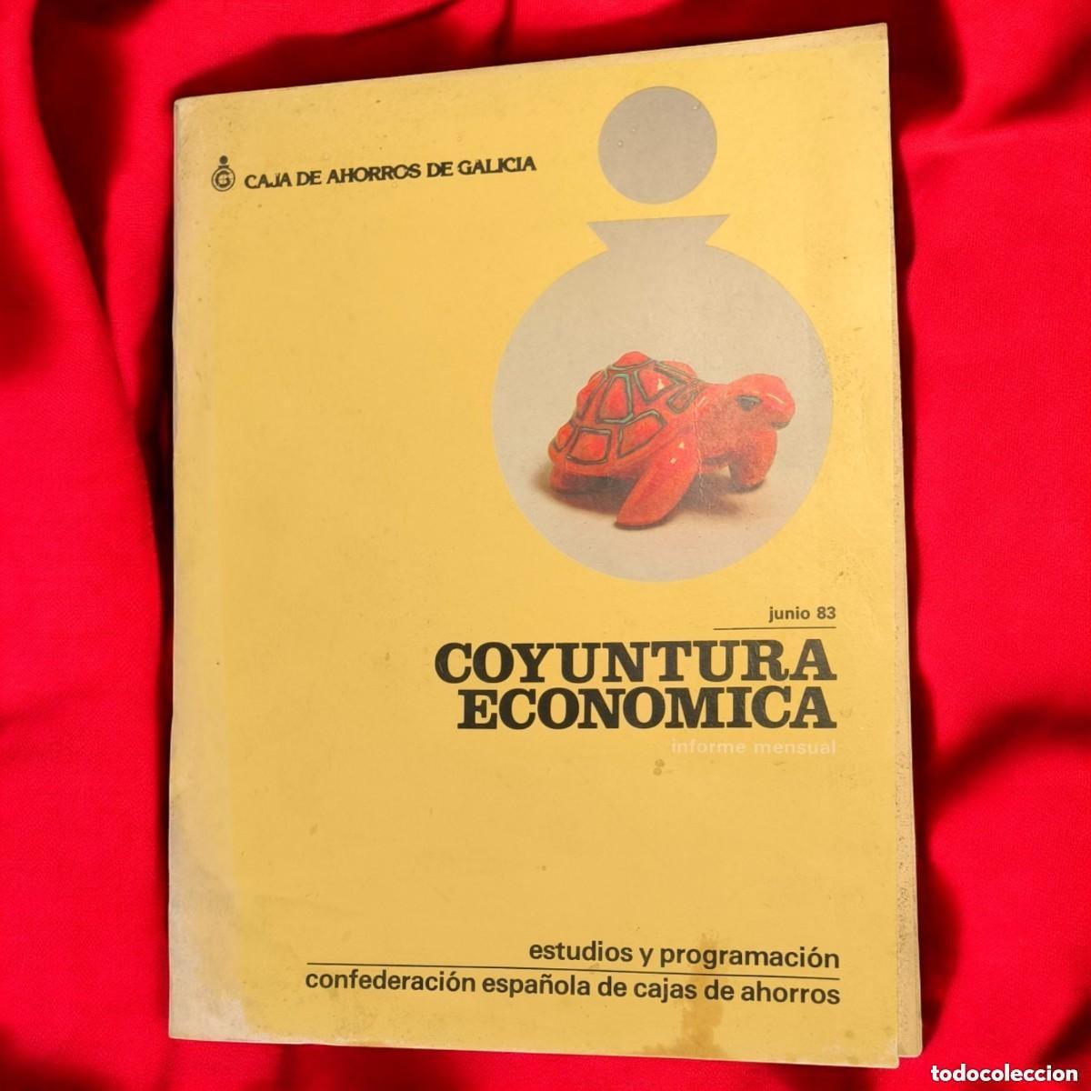 Libros de segunda mano: INFORME MENSUAL &rdquo;COYUNTURA ECON&Oacute;MICA&rdquo; &ndash; JUNIO 1983 | CAJA DE AHORROS DE GALICIA
