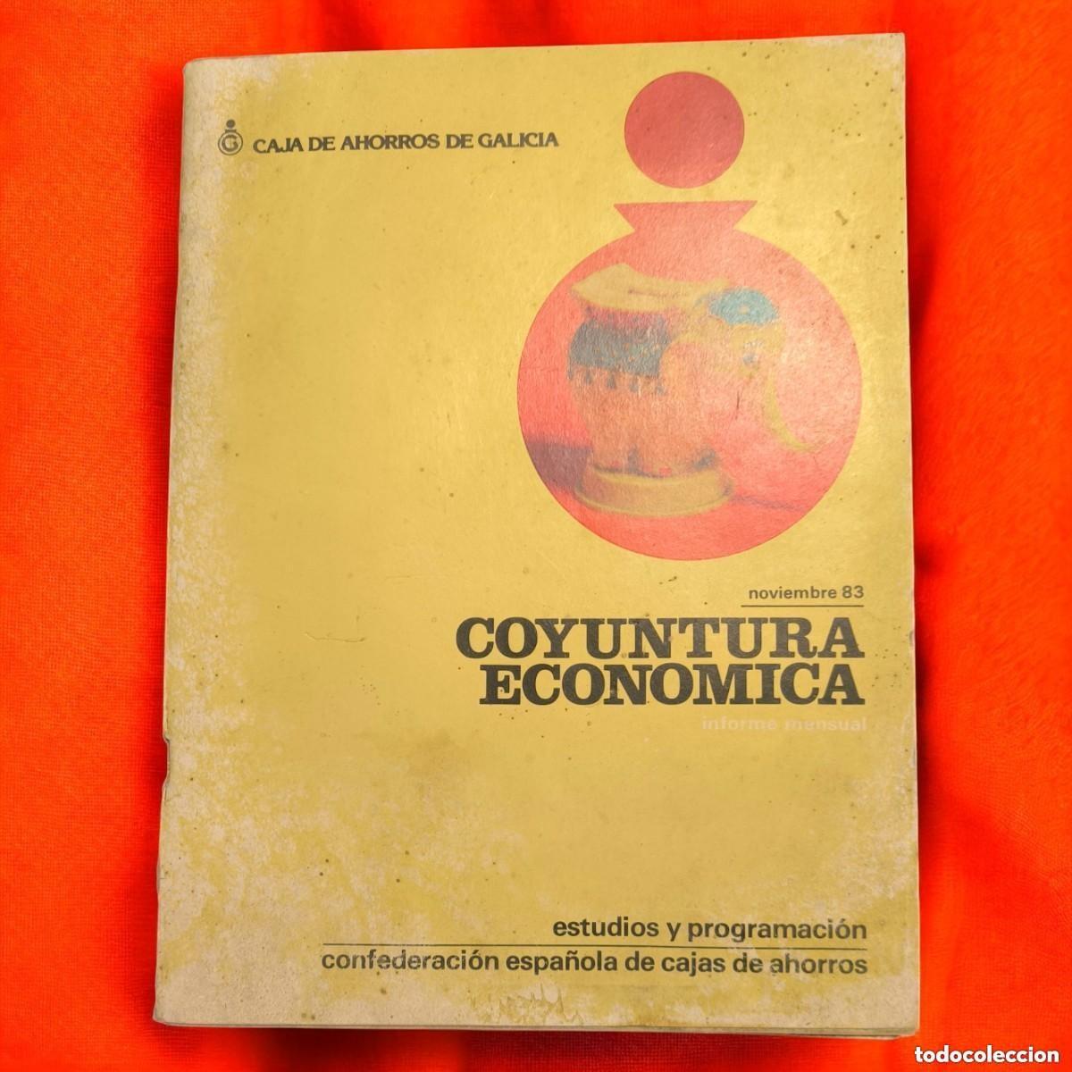 Libros de segunda mano: INFORME MENSUAL &rdquo;COYUNTURA ECON&Oacute;MICA&rdquo; &ndash; NOVIEMBRE 1983 | CAJA DE AHORROS DE GALICIA