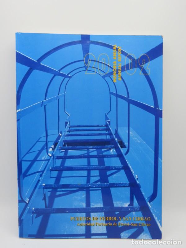 Libri di seconda mano: Memoria Anual 2002: Autoridad Portuaria de Ferrol - San Cibrao - Varios - Puertos del Estado - 2003