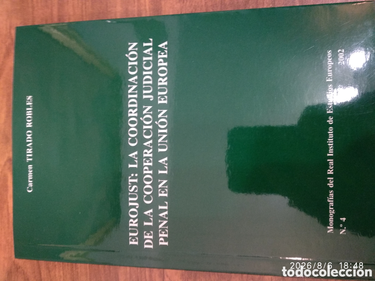 Libros de segunda mano: Eurojust:la coordinaci&oacute;n de la cooperaci&oacute;n judicial penal en la uni&oacute;n Europea