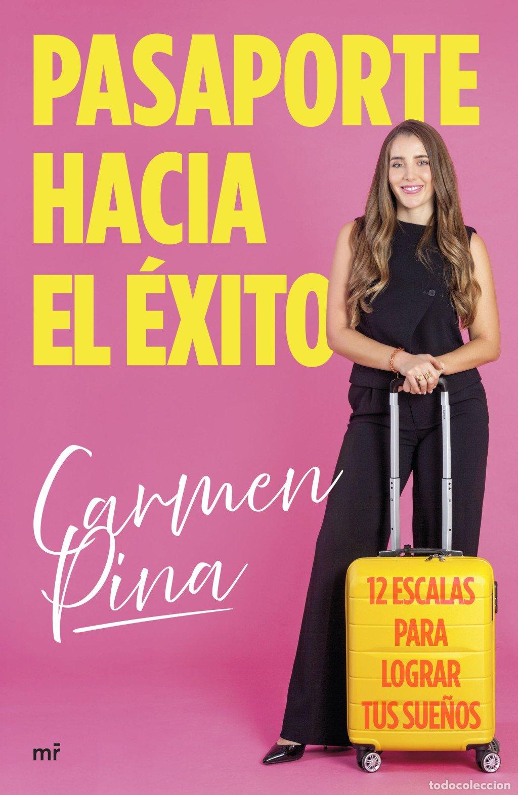 Libros de segunda mano: Pasaporte Hacia el &Eacute;xito: 12 Escalas para Lograr Tus Sue&ntilde;os - Carmen Pina - Ediciones Mart&iacute;nez Roca