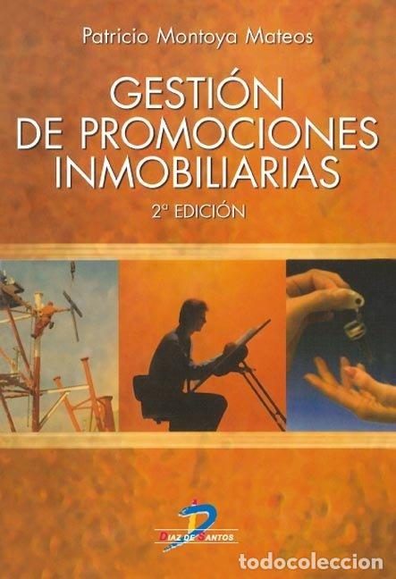 Libros de segunda mano: Gesti&oacute;n de Promociones Inmobiliarias - Patricio Montoya Mateos - Ediciones D&iacute;az de Santos - 2&ordf; Edici