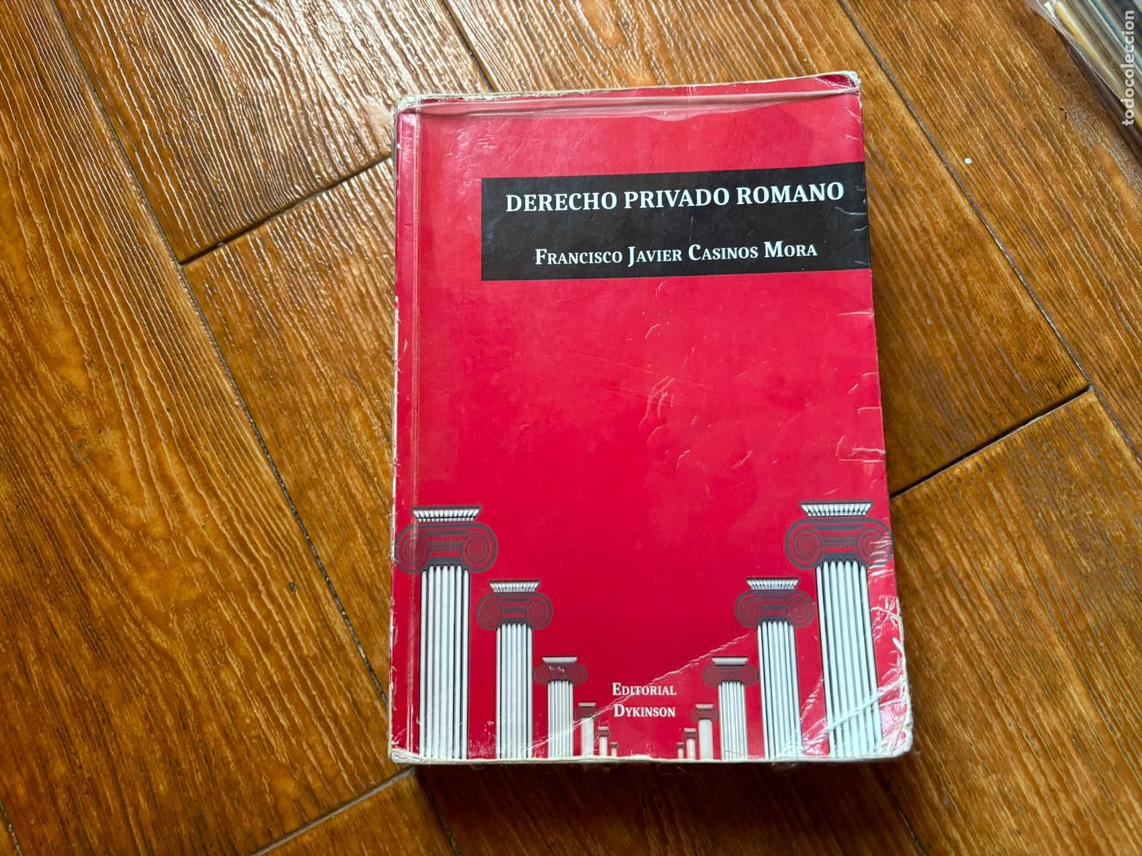 Libros de segunda mano: DERECHO PRIVADO ROMANO FRANCISCO JAVIER CASINOS MORA EDITORIAL DYKINSON