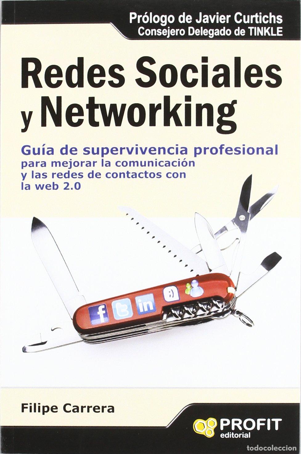 Libros de segunda mano: Redes sociales y networking: Gu&iacute;a de supervivencia profesional para mejorar la comunicaci&oacute;n y las re