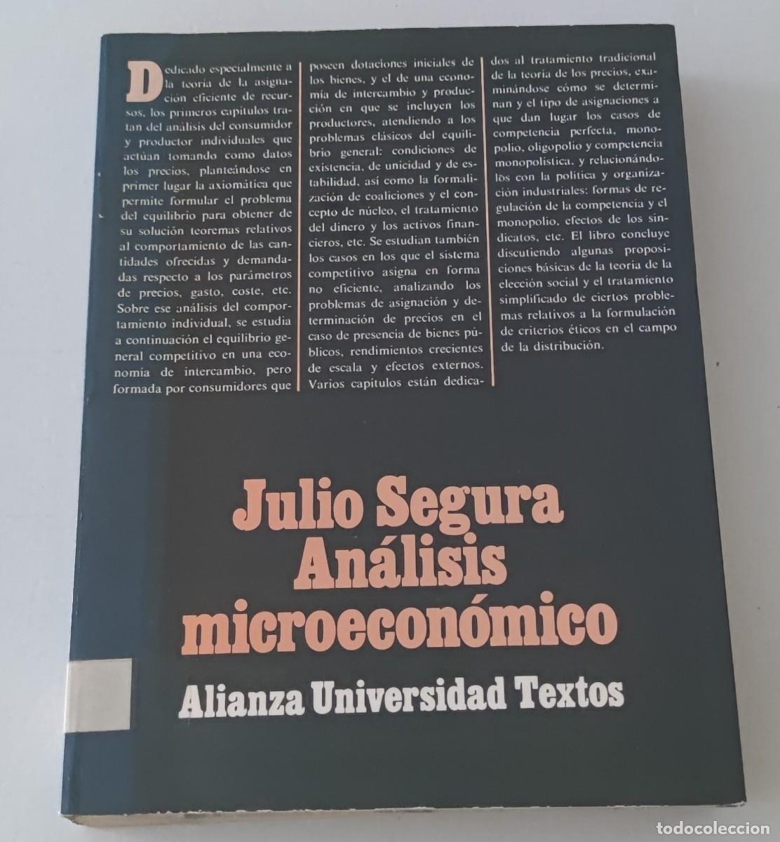 Libros de segunda mano: AN&Aacute;LISIS MICROECON&Oacute;MICO - JULIO SEGURA - ALIANZA UNIVERSIDAD TEXTOS (ECONOM&Iacute;A)