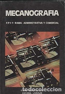 Libros de segunda mano: Mecanograf&iacute;a: Formaci&oacute;n Profesional Administrativa y Comercial - Equipo Pedag&oacute;gico - Editorial Larra