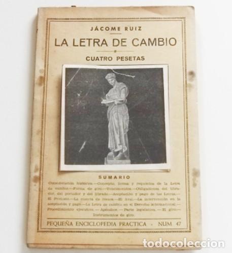 Libros de segunda mano: LA LETRA DE CAMBIO - ANTIGUO LIBRO J&Aacute;COME RUIZ PEQUE&Ntilde;A ENCICLOPEDIA PR&Aacute;CTICA COMERCIO ECONOM&Iacute;A AVAL