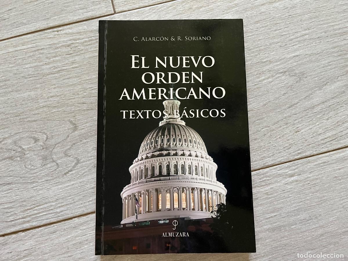 Libros de segunda mano: El nuevo orden americano: textos b&aacute;sicos: normativos, gubernamentales y doctrinales ( Alarc&oacute;n Cabrer