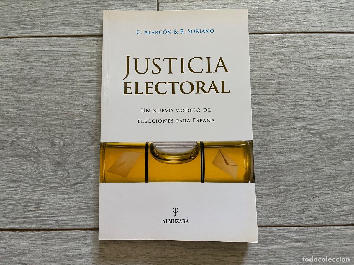 Libros de segunda mano: Justicia Electoral ALARC&Oacute;N CABRERA, CARLOS Editorial: Almuzara editorial