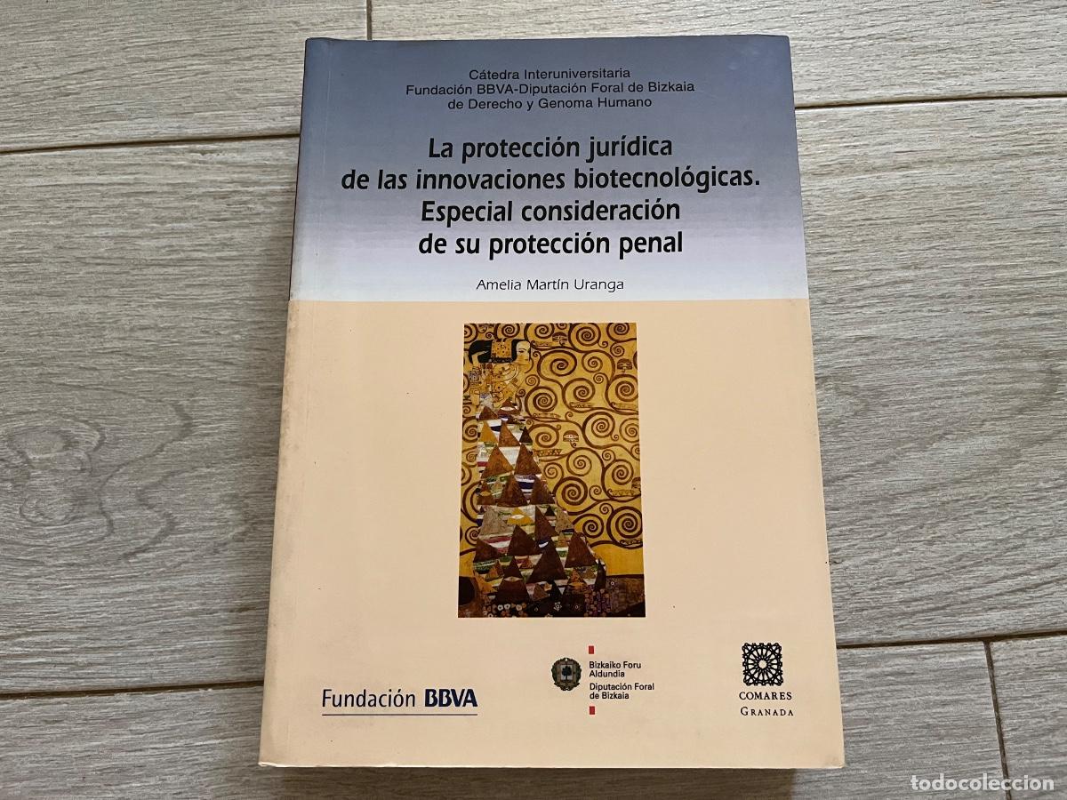 Libros de segunda mano: LA PROTECCION JURIDICA DE LAS INNOVACIONES BIOTECNOLOGICAS. ESPEC IAL CONSIDERACION DE SU PROTECCION