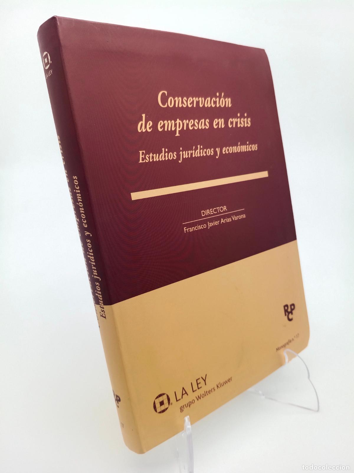 Libros de segunda mano: Conservaci&oacute;n de empresas en crisis. Francisco Javier Arias Varona.