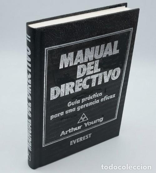 Libros de segunda mano: �M1230 - MANUAL DEL DIRECTIVO. GUIA PARA UN GERENCIA EFICAZ. ILUSTRADO. ARTHUR YOUNG.