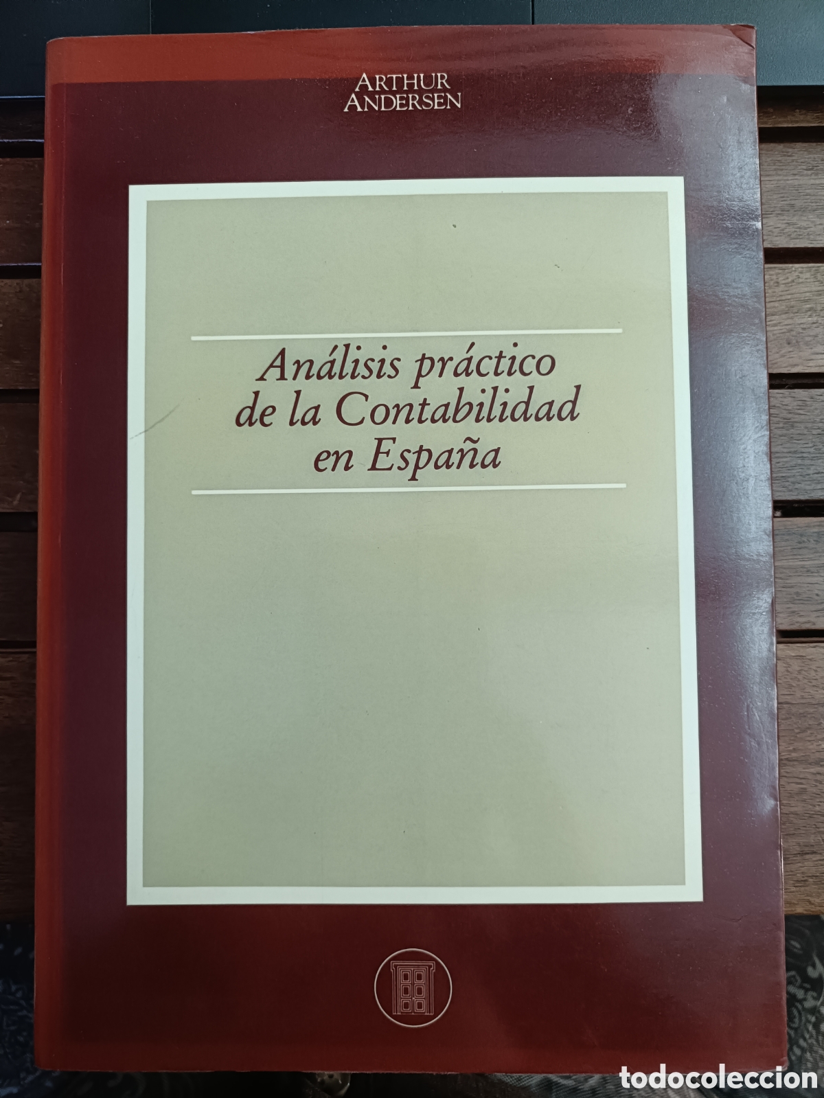 Libros de segunda mano: An&aacute;lisis pr&aacute;ctico de la Contabilidad en Espa&ntilde;a, Arthur Andersen. Econom&iacute;a