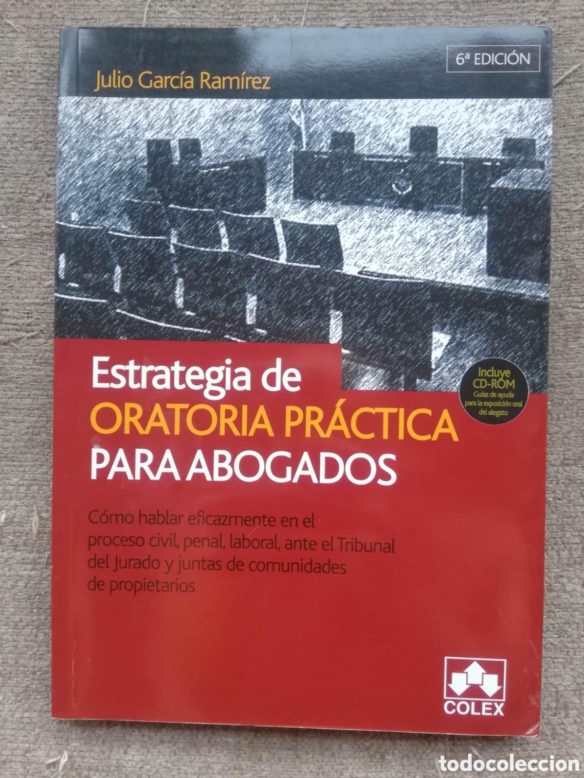 Livres d'occasion: Estrategia de oratoria pr&aacute;ctica para abogados. 6&ordf; edici&oacute;n, de Julio Garc&iacute;a Ram&iacute;rez