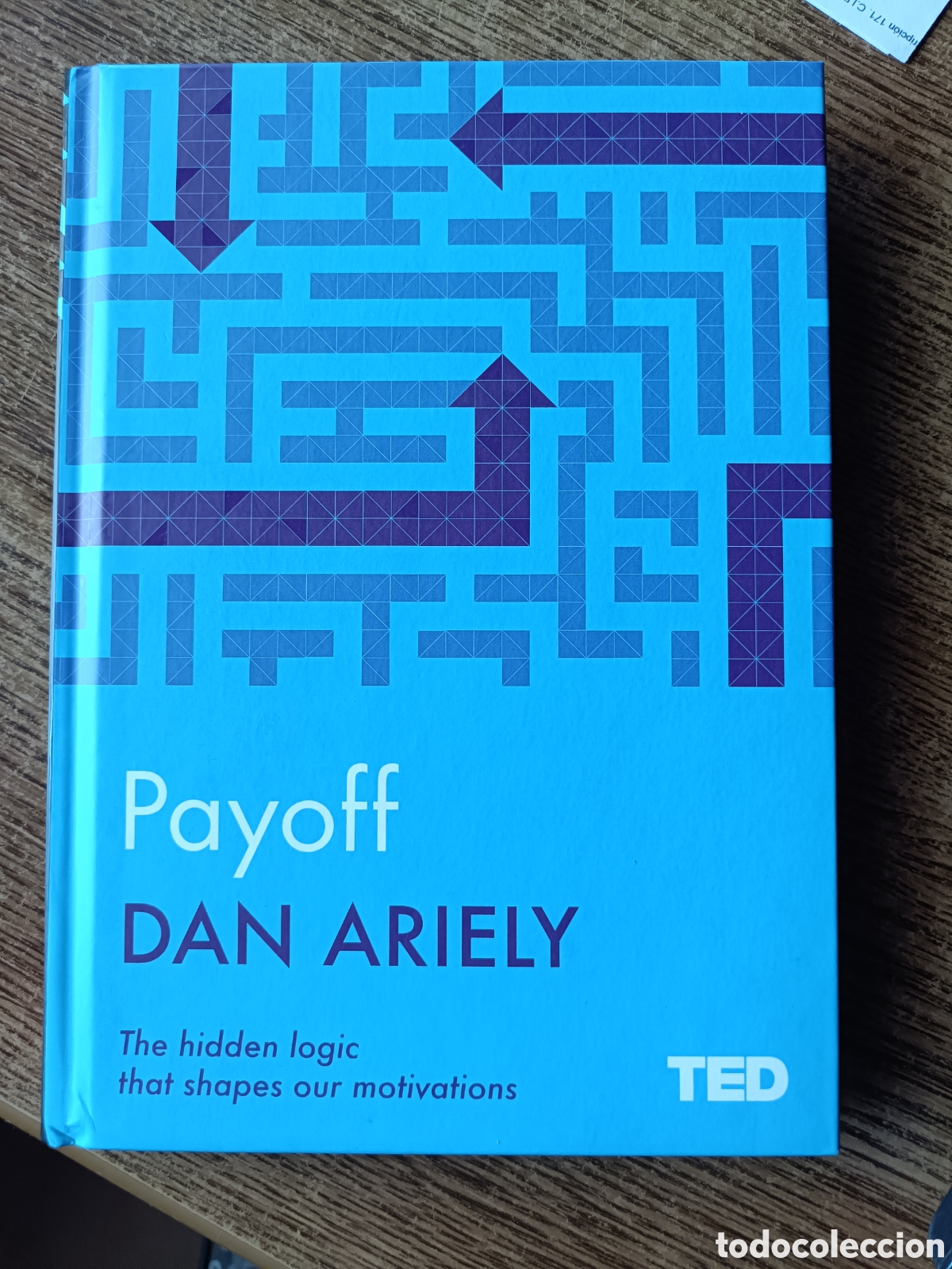 Libros de segunda mano: Payoff, Dan Ariely. Ted books. Tapa dura, ingl&eacute;s. Econom&iacute;a, psicolog&iacute;a