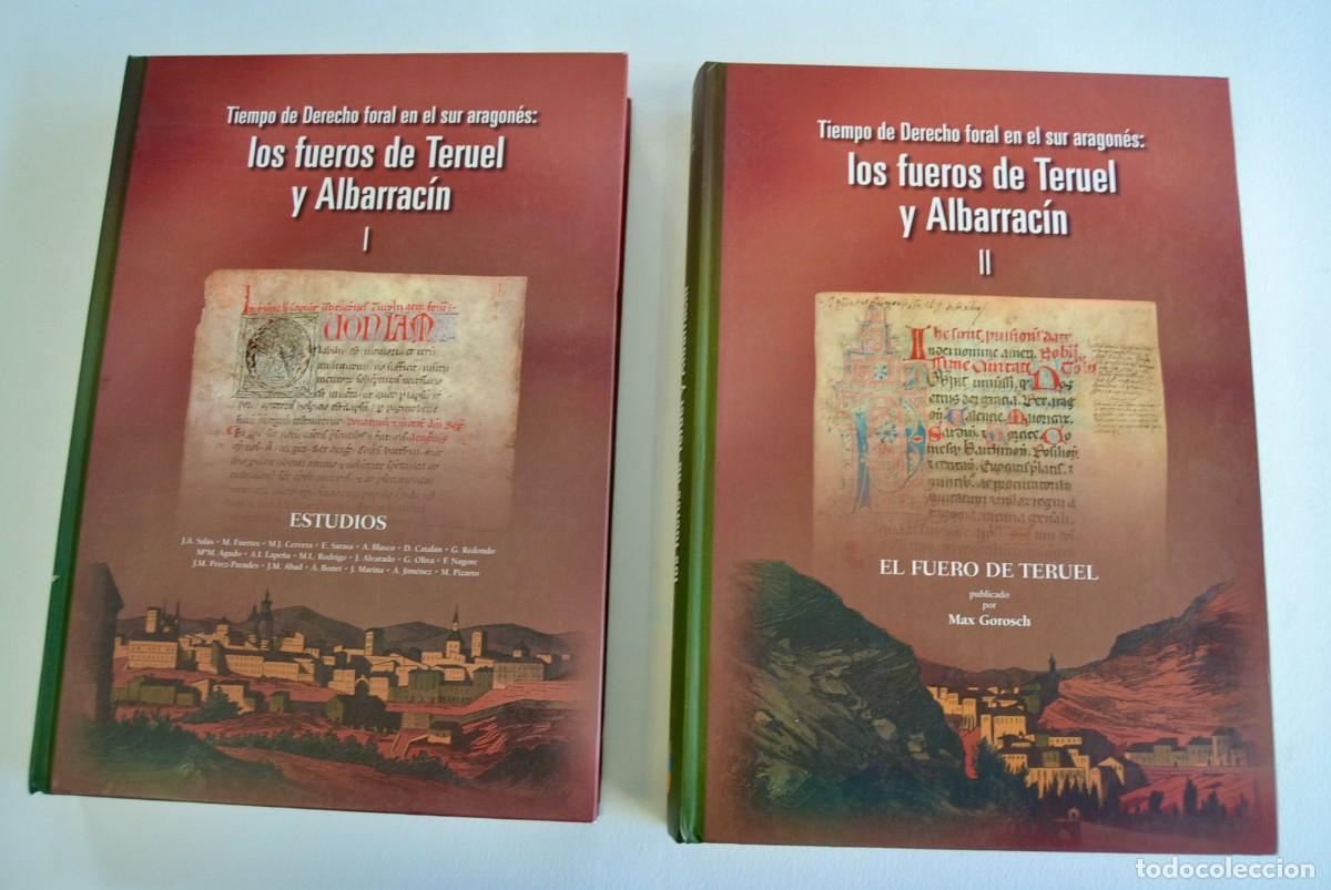 Libros de segunda mano: &rdquo;Los Fueros de Teruel y Albarrac&iacute;n&rdquo; (Tomos I y II). El Justicia de Arag&oacute;n. Tapa dura. A&ntilde;o 2007