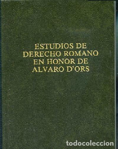 Libros de segunda mano: ESTUDIOS DE DERECHO ROMANO EN HONOR DE ALVARO D&acute;ORS completo 2 tomos1987