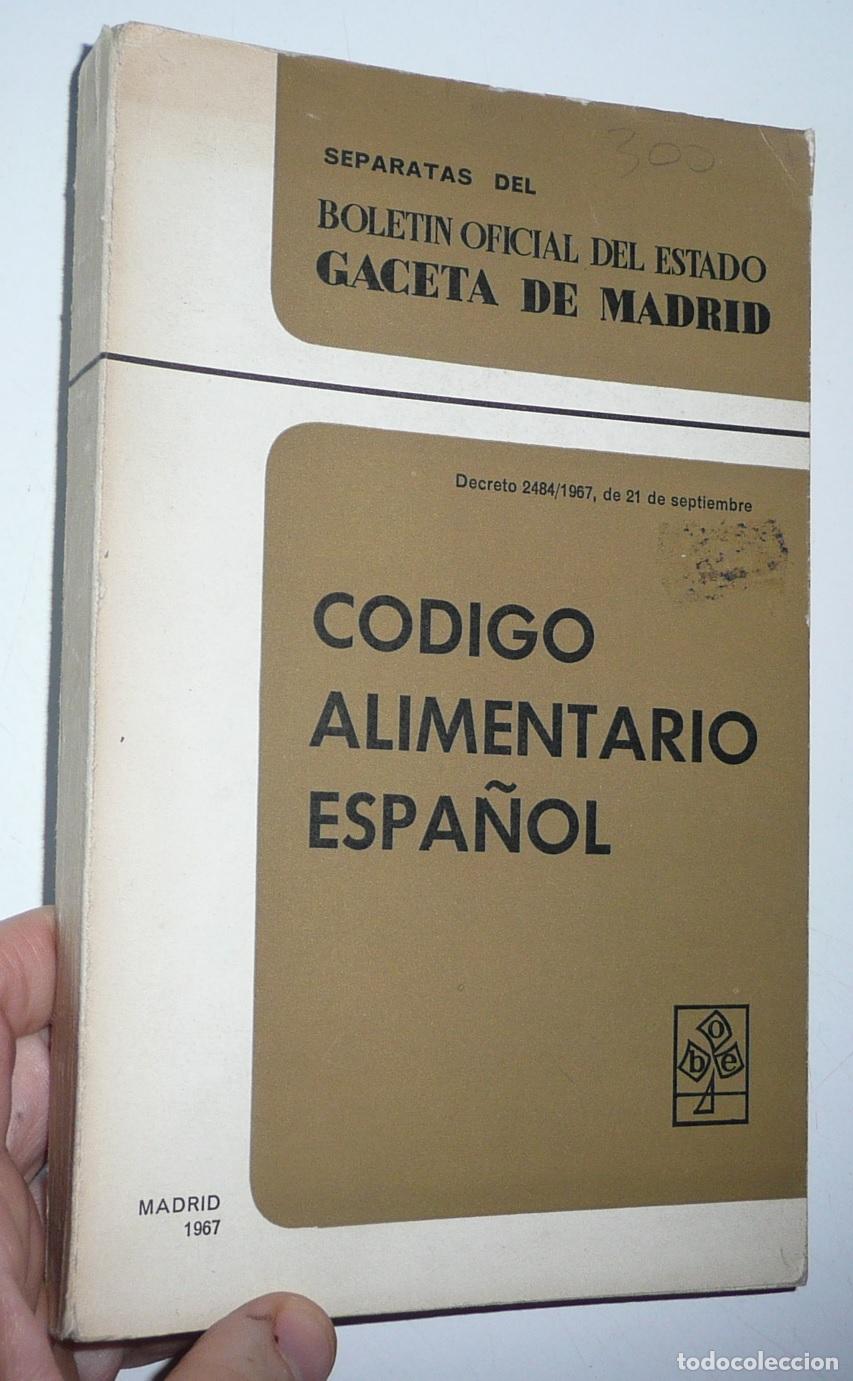 Libri di seconda mano: C&oacute;digo Alimentario Espa&ntilde;ol. Separatas del Bolet&iacute;n Oficial del Estado. Gaceta de Madrid (1967) B.O.E.