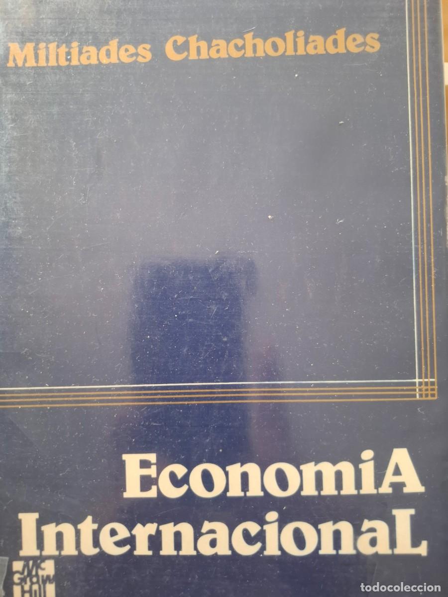 Libros de segunda mano: econom&iacute;a internacional Miltriades Chacholiades