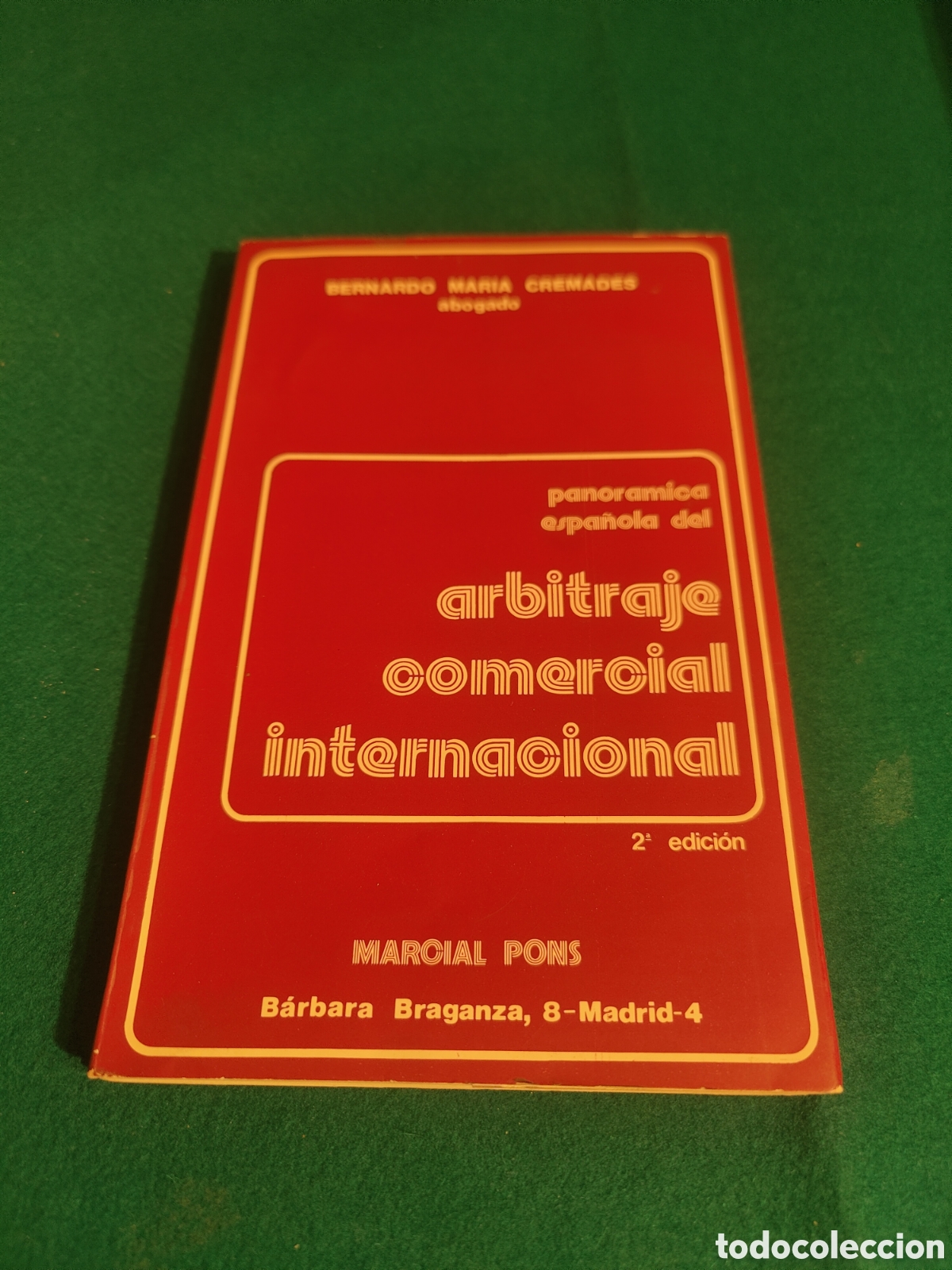 Libros de segunda mano: Panor&aacute;mica espa&ntilde;ola del Arbitraje comercial internacional. Bernardo Mar&iacute;a Cremades -