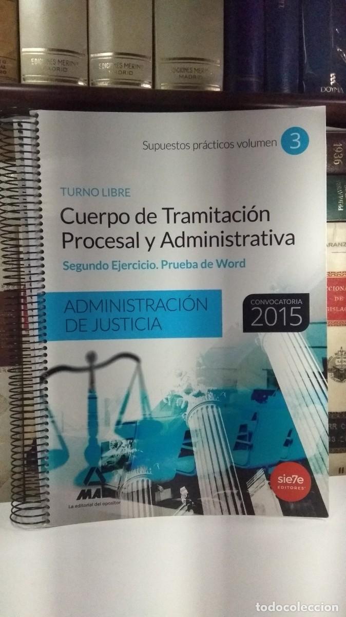 Libros de segunda mano: CUERPO DE TRAMITACI&Oacute;N PROCESAL Y ADMINISTRATIVA DE LA ADMINISTRACI&Oacute;N DE JUSTICIA. SUPUESTOS PR&Aacute;CTICO