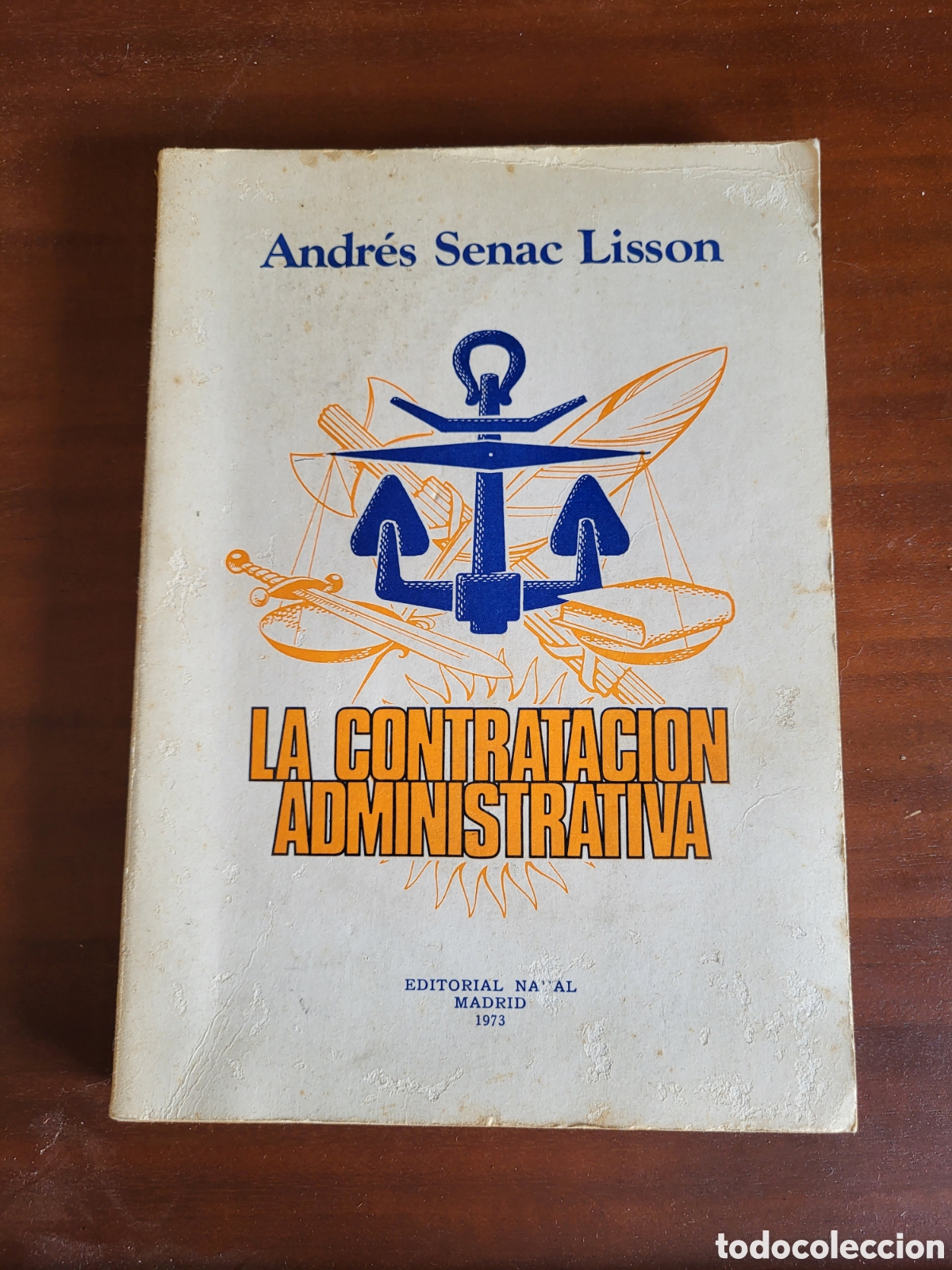 Libros de segunda mano: La contratacion administrativa/Andres Senac Lisson