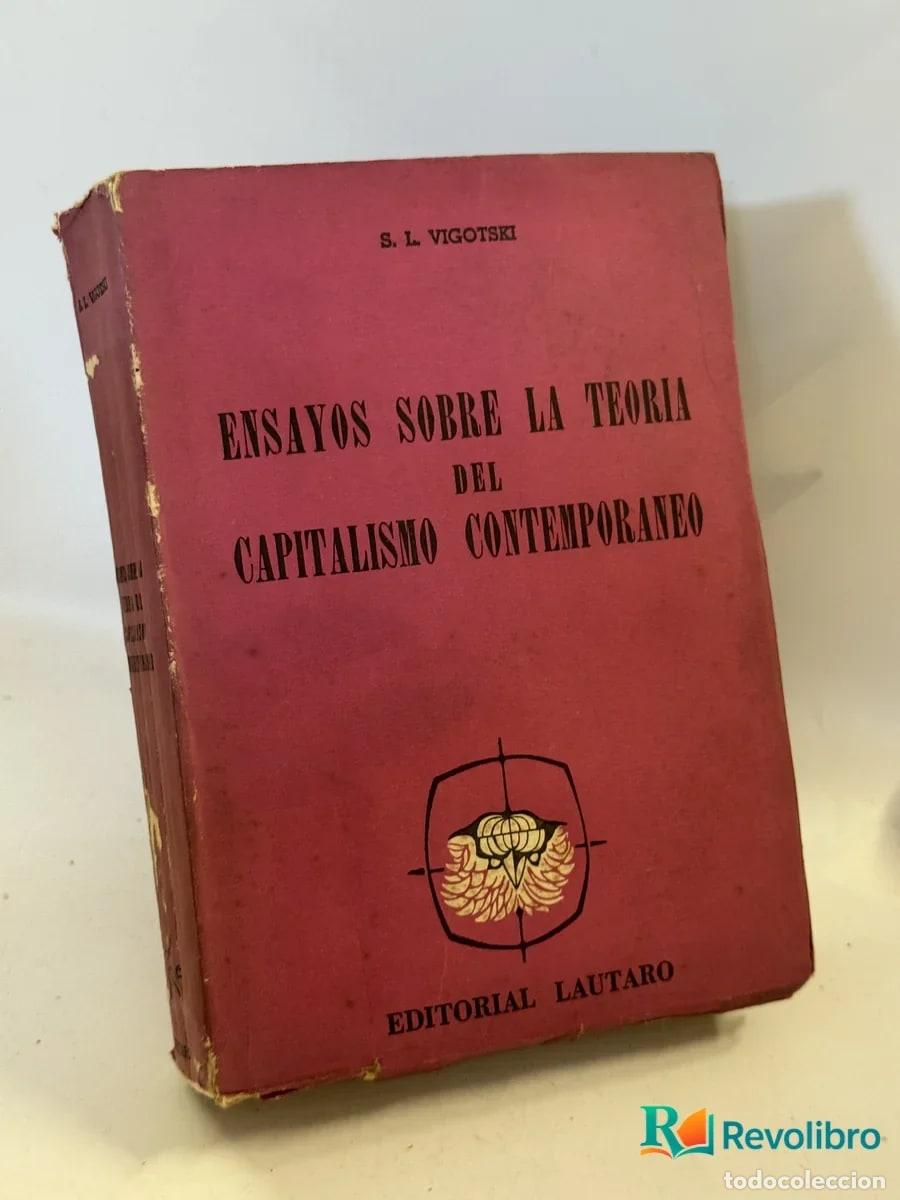 Libros de segunda mano: Ensayos Sobre la Teoria del Capitalismo Contemporaneo - S. L. Vigotski