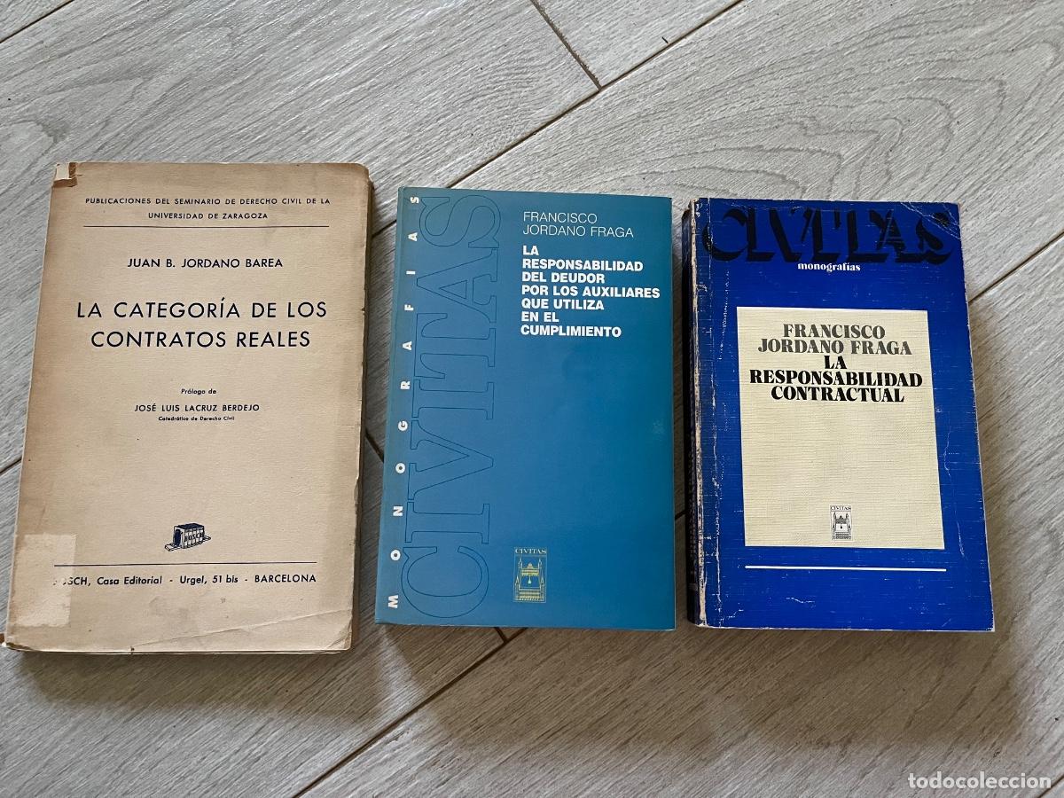 Libros de segunda mano: LOTE JORDANO FRAGA - dedicados - RESPONSABILIDAD CONTRACTUAL - DEUDOR Y CUMPLIMIENTO - CONTRATO REAL