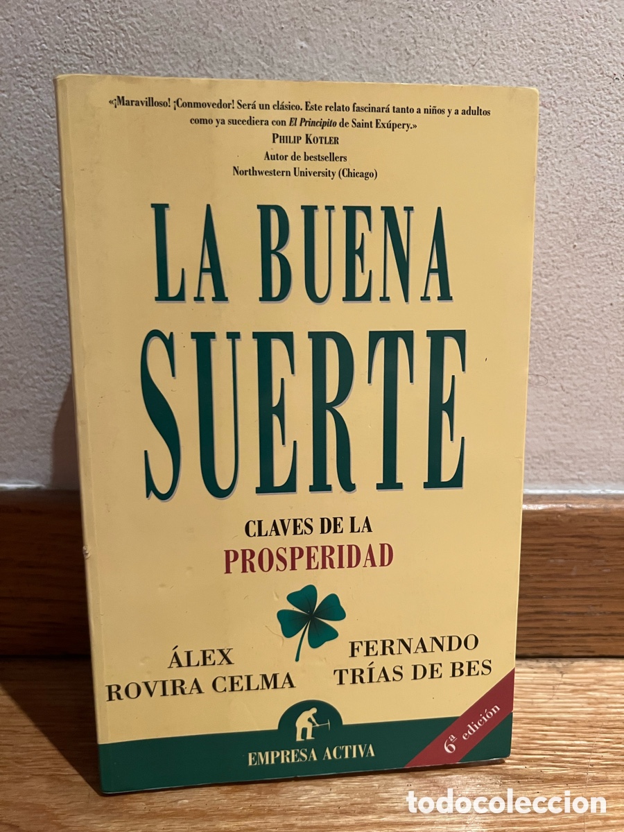 Libros de segunda mano: LA BUENA SUERTE CLAVES DE LA PROSPERIDAD &Aacute;LEX ROVIRA CELMA FERNANDO TR&Iacute;AS DE BES