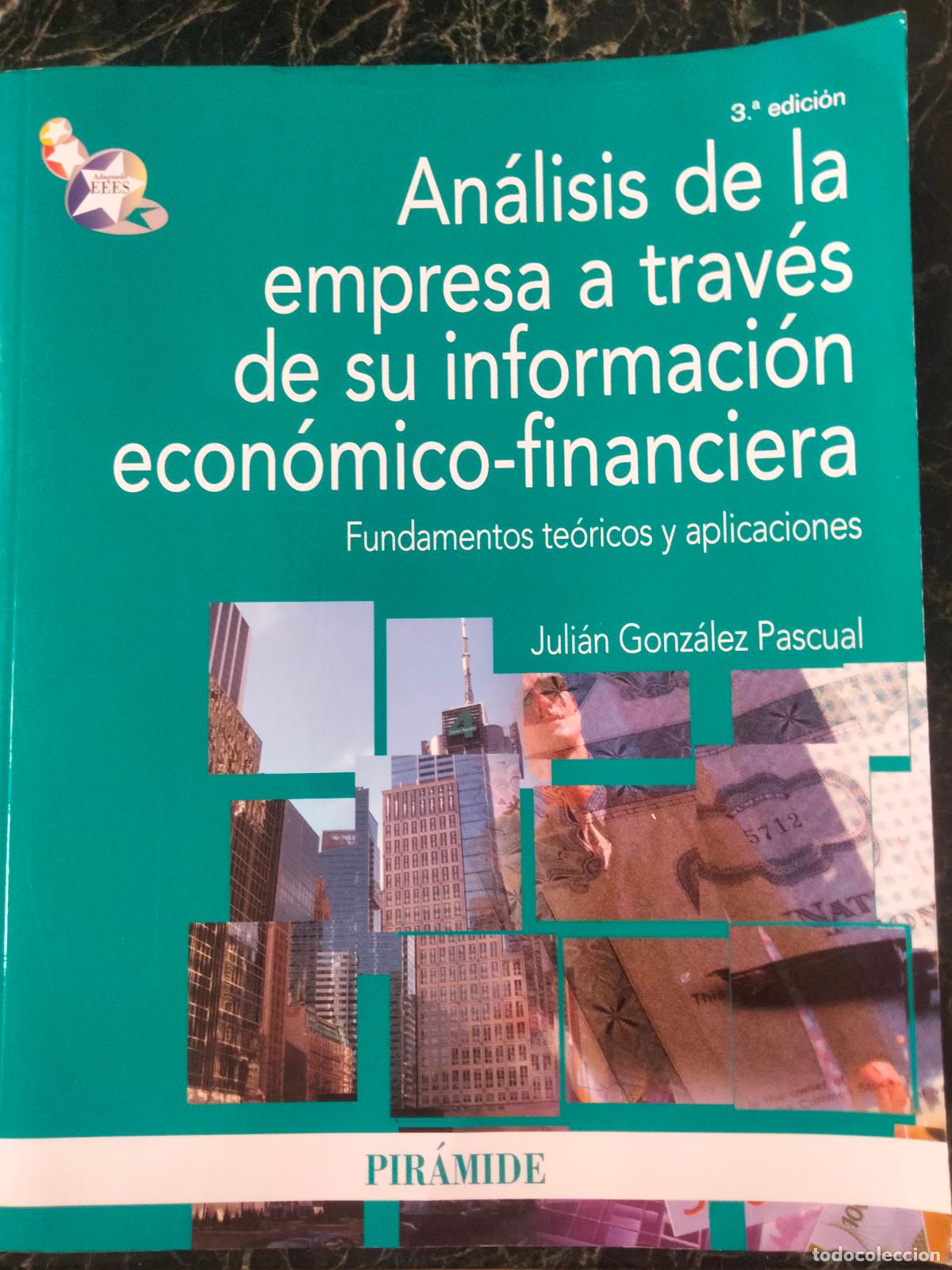 Libros de segunda mano: An&aacute;lisis de la empresa a trav&eacute;s de su informaci&oacute;n econ&oacute;mico financiera, Juli&aacute;n Gonz&aacute;lez Pascual