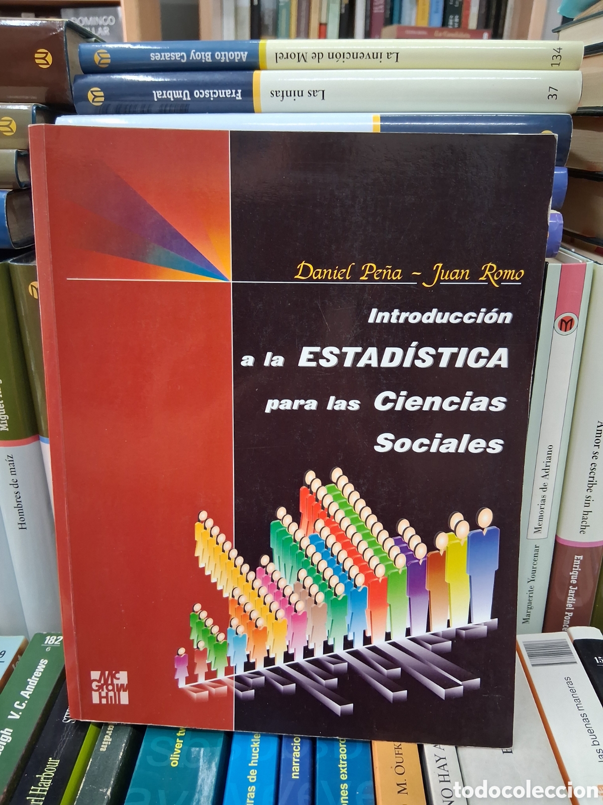 Libros de segunda mano: Introducci&oacute;n a la estad&iacute;stica para las ciencias sociales- Daniel Pe&ntilde;a, Juan Romo - Mc Graw Hill