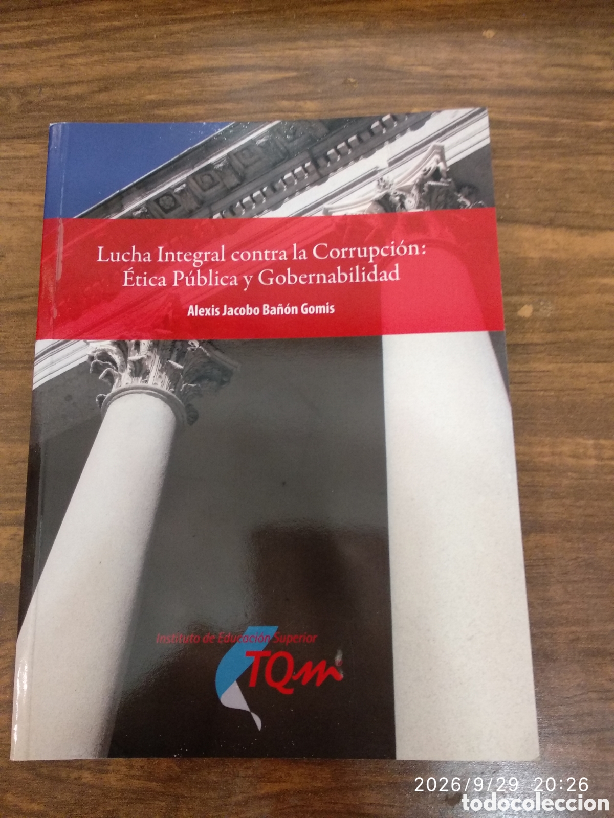 Libros de segunda mano: Lucha integral contra la corrupci&oacute;n:&Eacute;tica p&uacute;blica y gobernabilidad