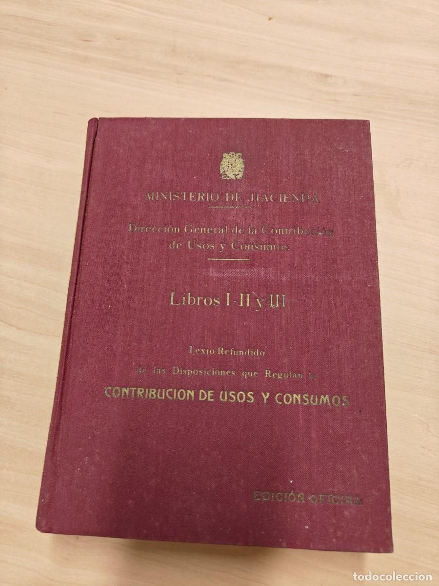 Libros de segunda mano: Ministerio de Hacienda - Contribucion de usos y consumos
