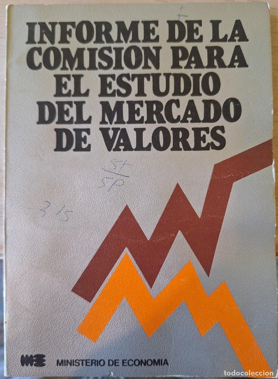 Libros de segunda mano: INFORME DE LA COMISION PARA EL ESTUDIO DEL MERCADO DE VALORES. -