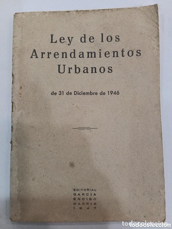 Libros de segunda mano: Ley de arrendamientos Urbanos: 31 de Diciembre de 1945 - Jefatura del Estado - Editorial Garcia Enci