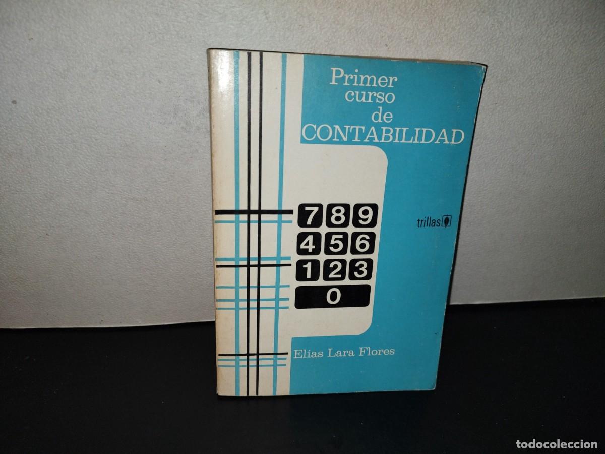 Libros de segunda mano: 202- Primer Curso De Contabilidad - El&iacute;as Lara Flores. Editorial Trillas, 1977