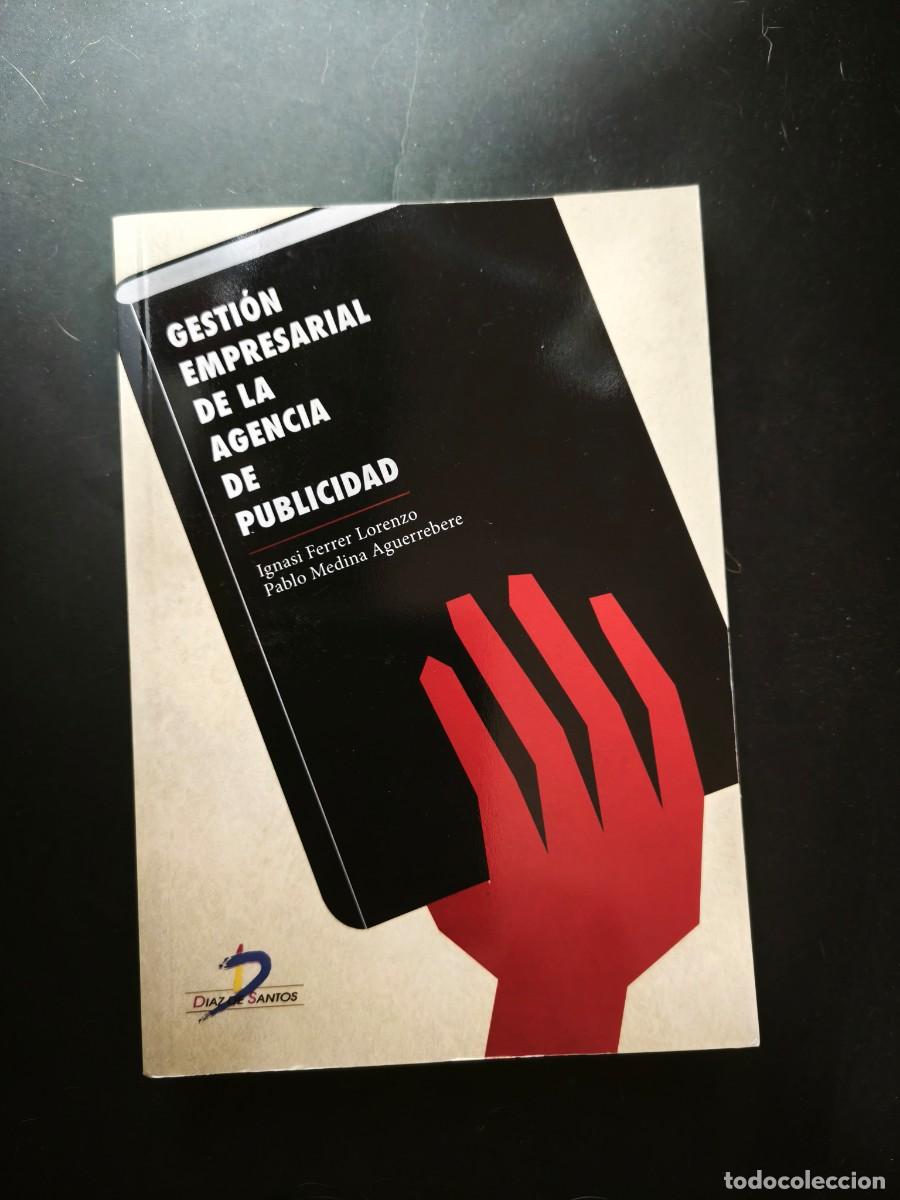 Libros de segunda mano: Gesti&oacute;n empresarial de la agencia de publicidad - Ignasi Ferrer Lorenzo, Pablo Medica Aguerrebere