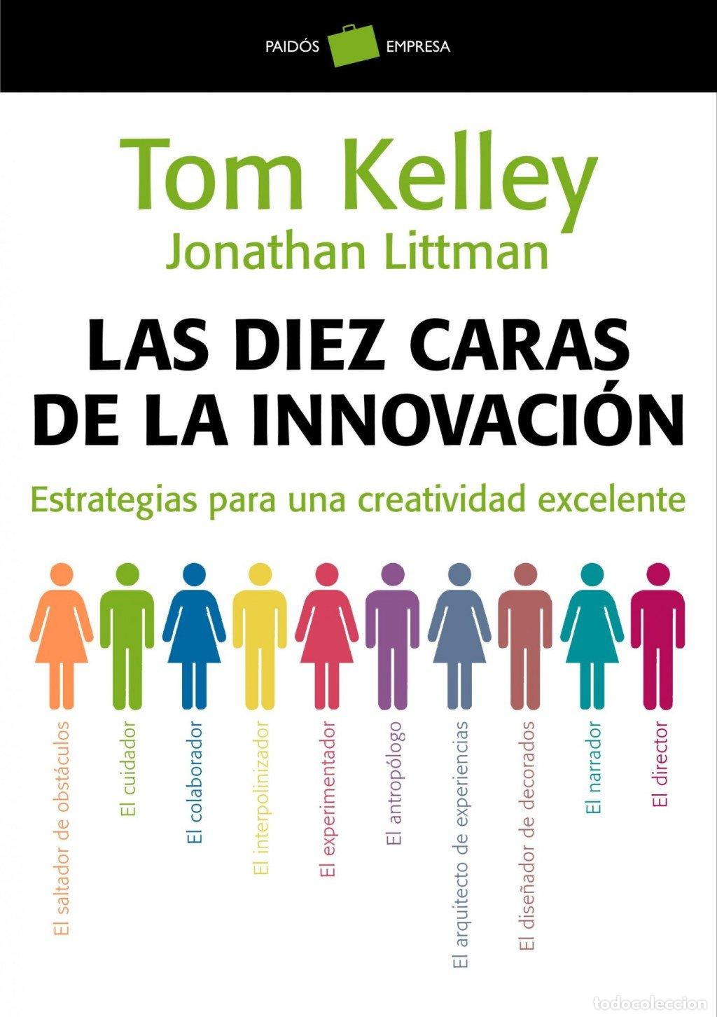 Libros de segunda mano: Las Diez Caras de la Innovaci&oacute;n: Estrategias para una Creatividad Excelente - Tom Kelley - Empresa