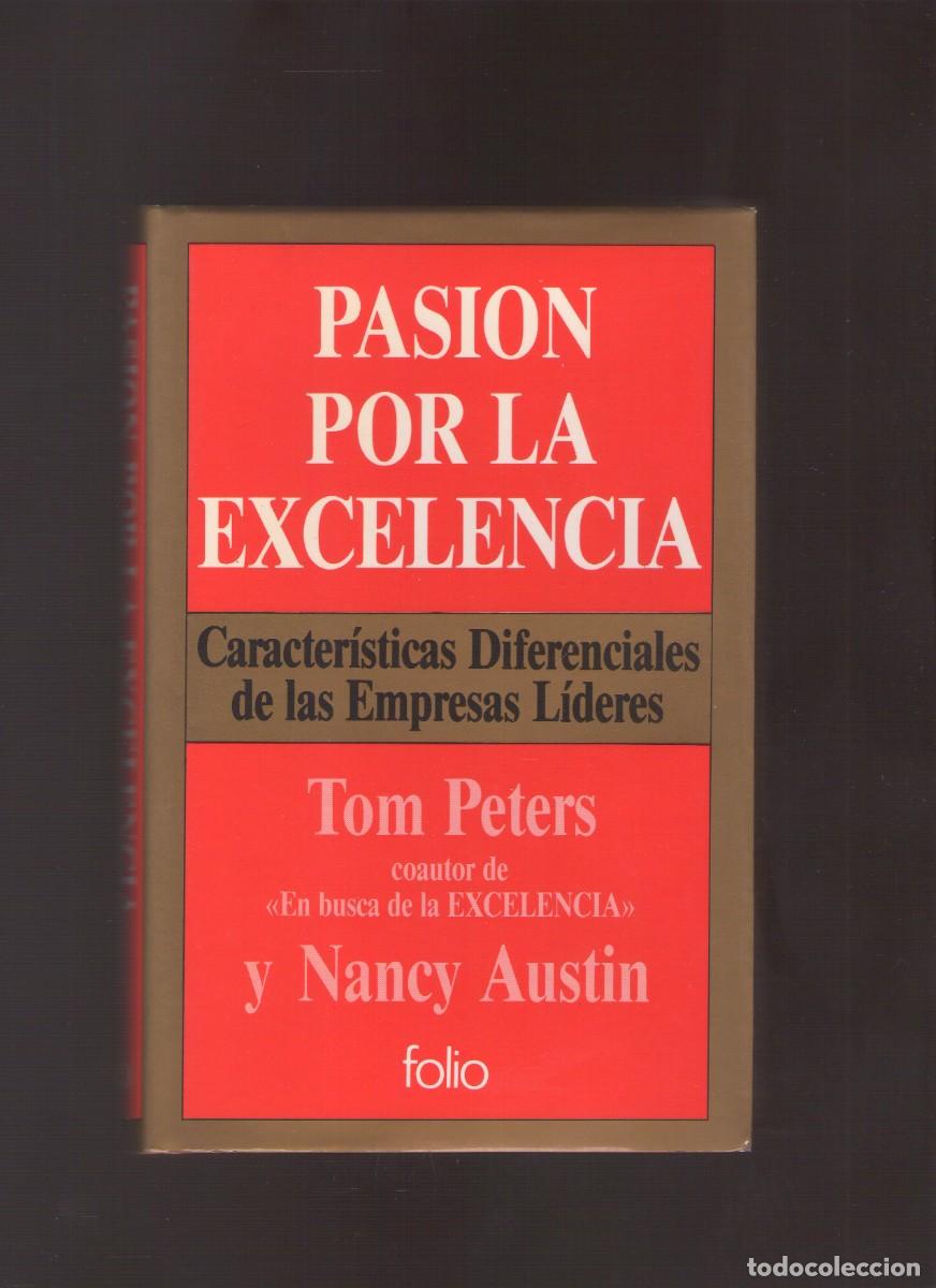 Libros de segunda mano: Ac. Pasi&oacute;n por la excelencia (Tom Peters y Nancy Austin)