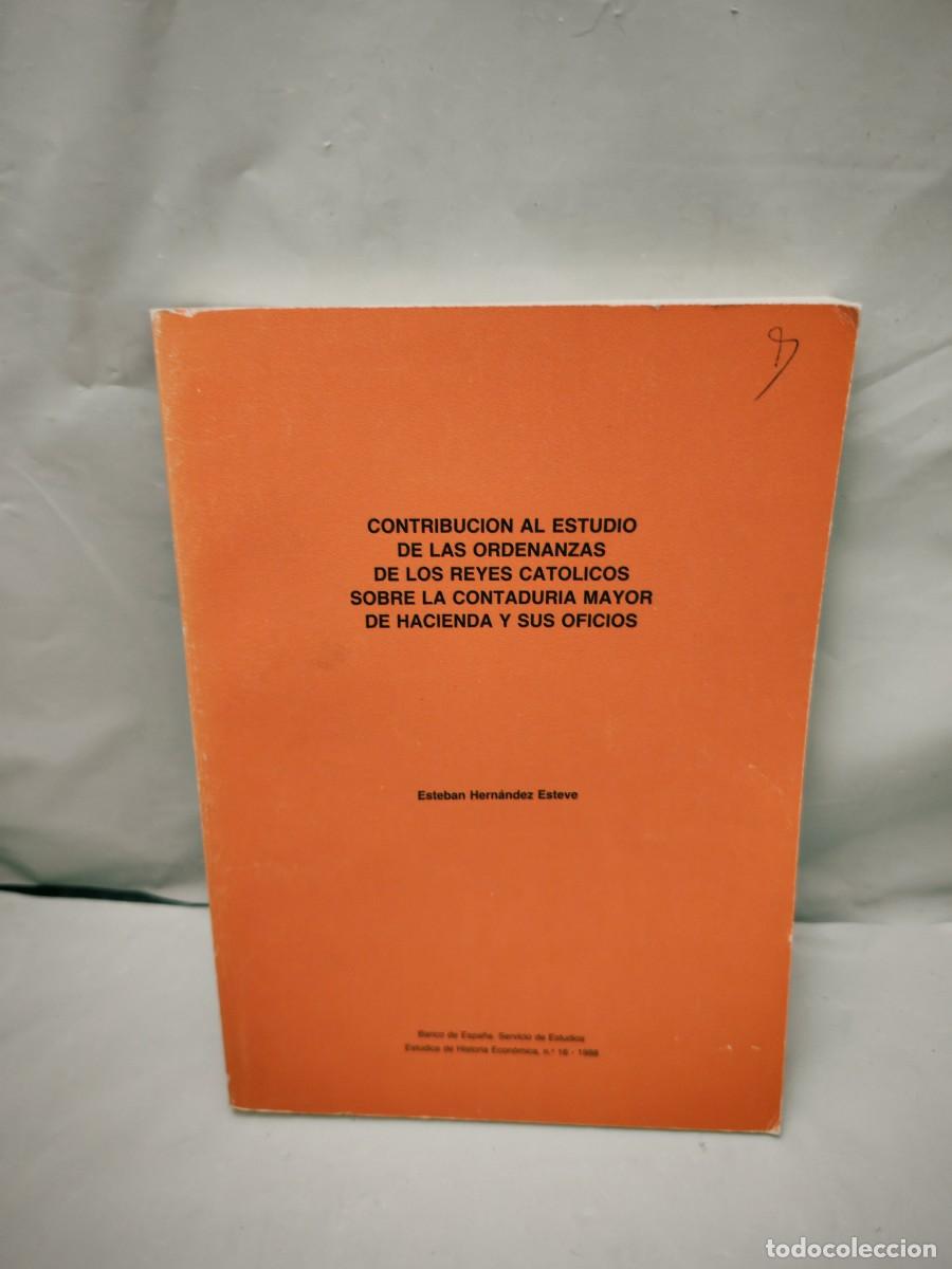 Livres d'occasion: Contribuci&oacute;n al estudio de las ordenanzas de los Reyes Cat&oacute;licos sobre Contadur&iacute;a Mayor de Hacienda