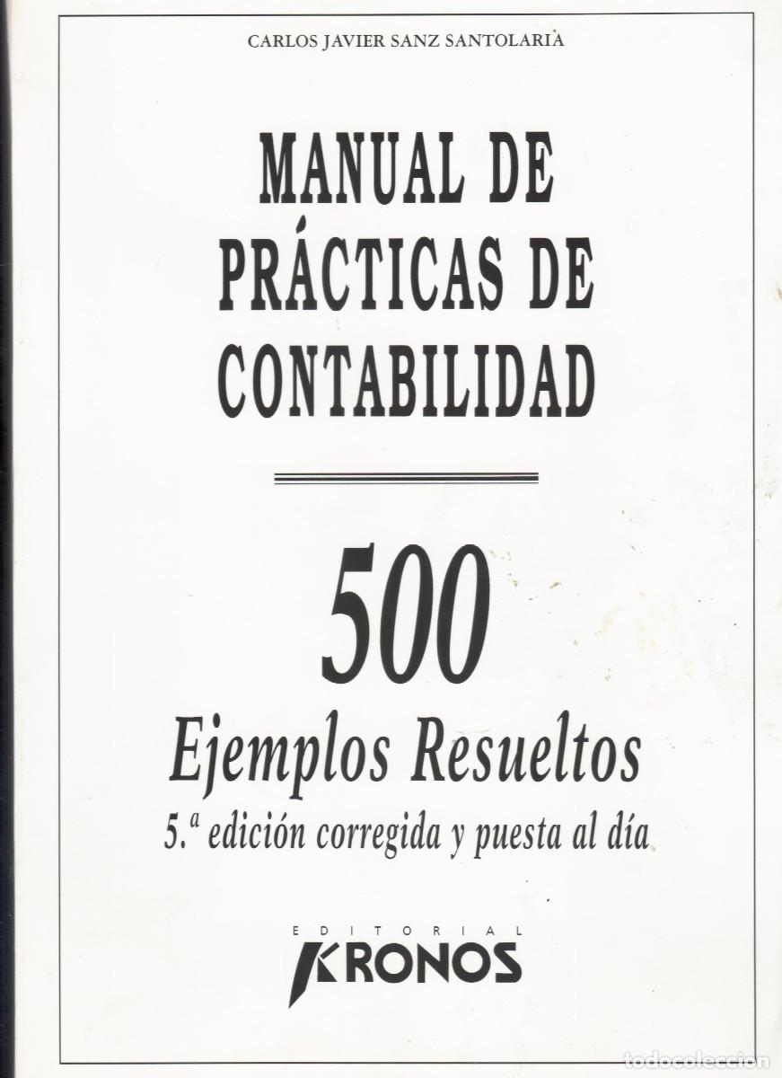 Libros de segunda mano: (2) Contabilidad. Cuentas Anuales y Manual de practicas de contabilidad.C.J.Sanz Santolaria