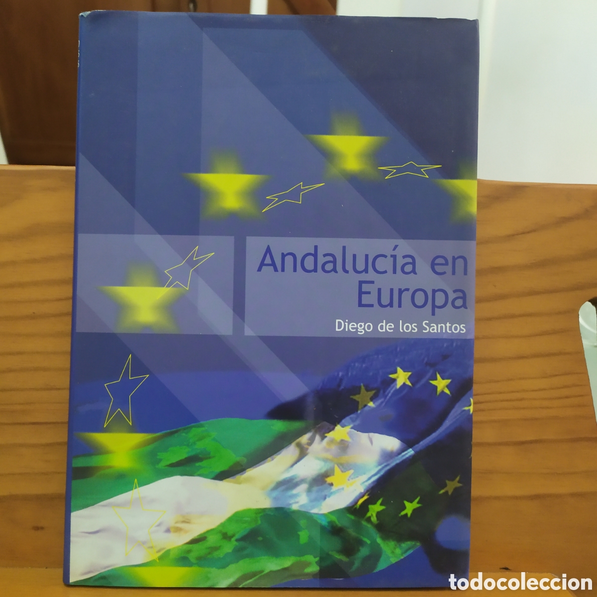 Libros de segunda mano: Andaluc&iacute;a en Europa de Diego de los Santos - Fundaci&oacute;n Centro de Estudios Andaluces 2004