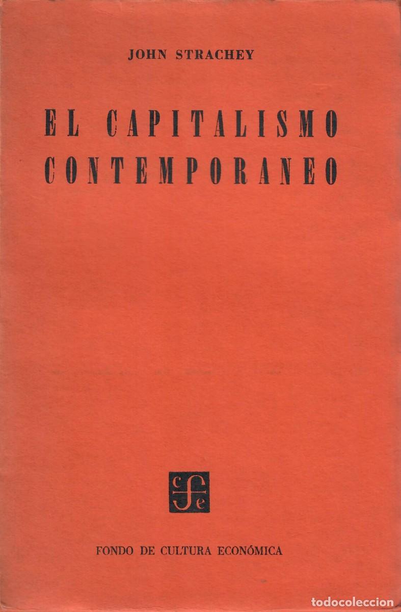 Libros de segunda mano: DOS LIBROS (FCE)- ORIGEN Y EVOLUCI&Oacute;N DEL CAPITALISMO MODERNO + EL CAPITALISMO CONTEMPOR&Aacute;NEO