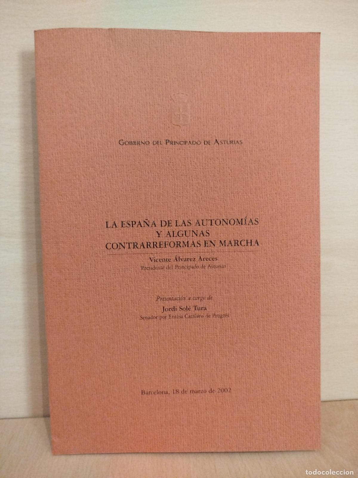 Libros de segunda mano: La Espa&ntilde;a de las autonom&iacute;as y algunas contrarreformas en marcha - &Aacute;lvarez Areces, Vicente.