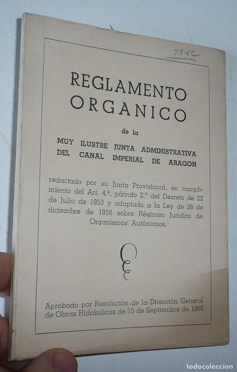 Libros de segunda mano: Reglamento Org&aacute;nico de la muy ilustre junta administrativa del Canal Imperial de Arag&oacute;n (1966)