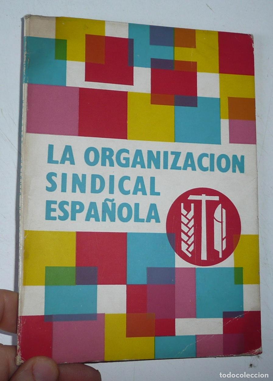 Libros de segunda mano: La Organizaci&oacute;n Sindical Espa&ntilde;ola (Centro de Estudios Sindicales, 1960)