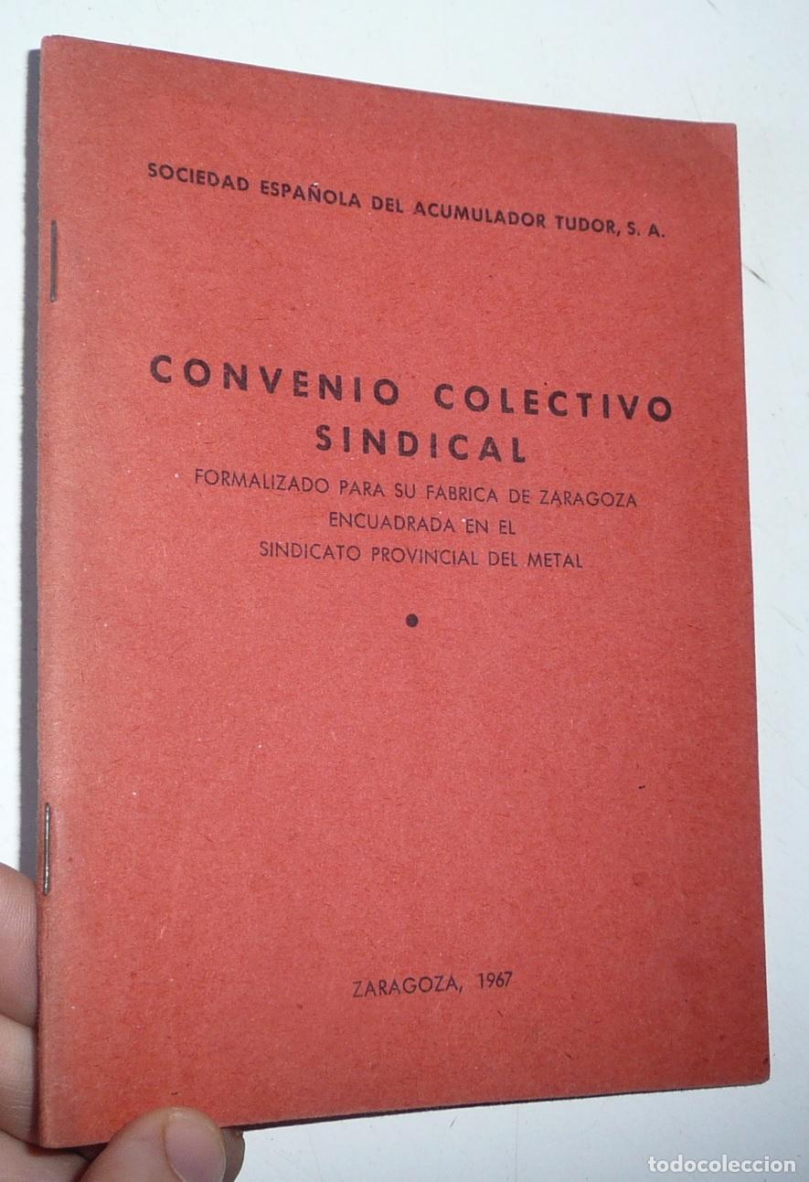 Libros de segunda mano: Convenio Colectivo Sindical de la Sociedad Espa&ntilde;ola del Acumulador Tudor. F&aacute;brica de Zaragoza (1967)