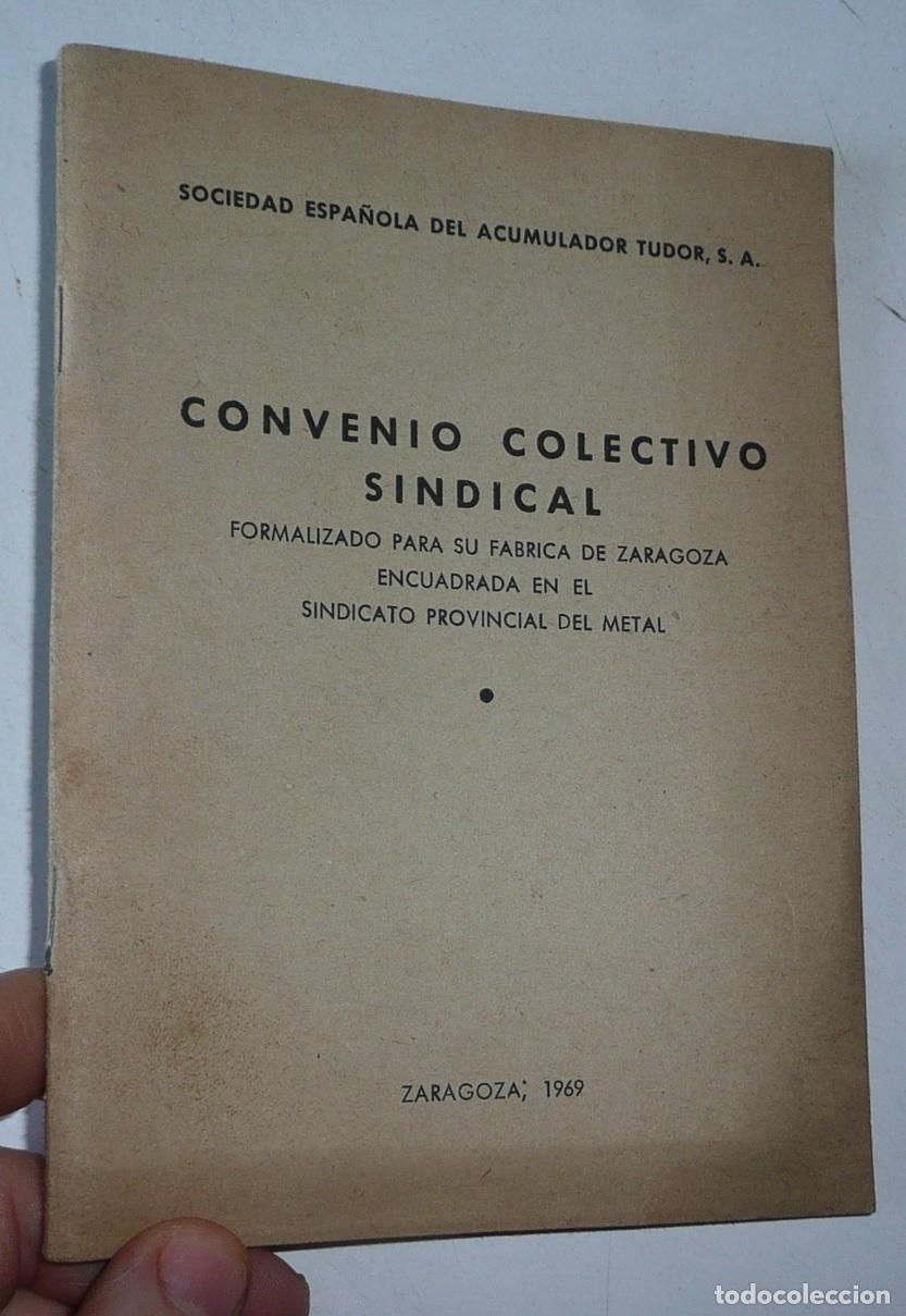 Libros de segunda mano: Convenio Colectivo Sindical de la Sociedad Espa&ntilde;ola del Acumulador Tudor. F&aacute;brica de Zaragoza (1969)